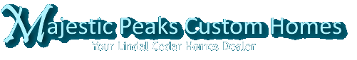 Majestic Peaks Custom Homes - Colorado, Texas, Utah, Wyoming